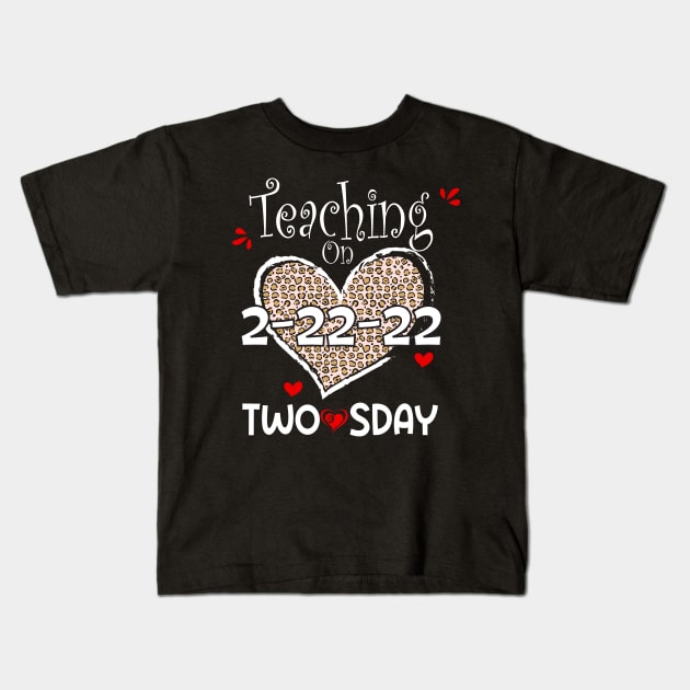 Teaching On Twosday 2/22/2022 Leopard Heart Twosday T-Shirt Kids T-Shirt by soufibyshop